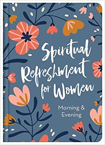 Spiritual Refreshment for Women Morning & Evening