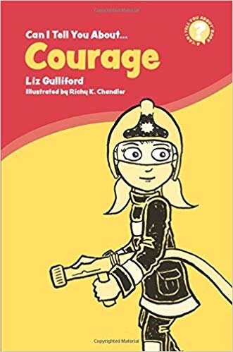 Can I Tell You About Courage?: A Helpful Guide for Everyone indir