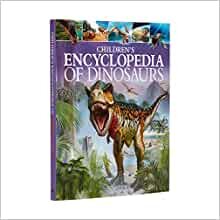 ダウンロード  Children's Encyclopedia of Dinosaurs (Arcturus Children's Reference Library) 本