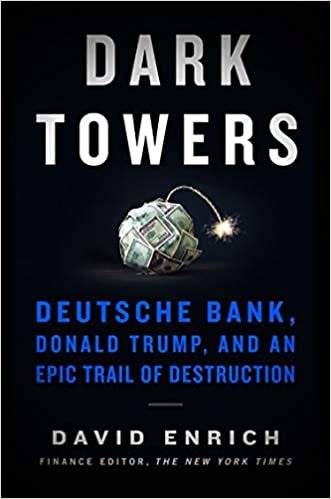 ダウンロード  Dark Towers: Deutsche Bank, Donald Trump, and an Epic Trail of Destruction 本