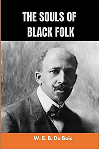 The Souls of Black Folk by W. E. B. Du Bois: New Edition with Easy Fonts to Read indir