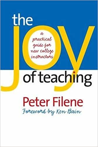 The Joy of Teaching: A Practical Guide for New College Instructors (H.Eugene  Lillian Youngs Lehman) (H. Eugene and Lillian Youngs Lehman Series)