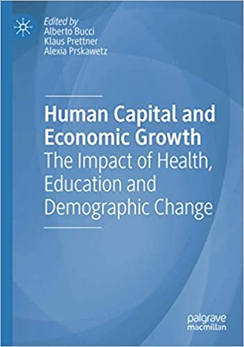 ダウンロード  Human Capital and Economic Growth: The Impact of Health, Education and Demographic Change 本