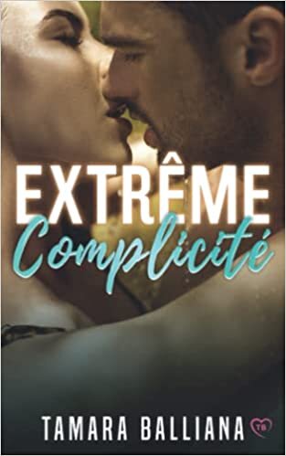 اقرأ Extrême complicité (French Edition) الكتاب الاليكتروني 