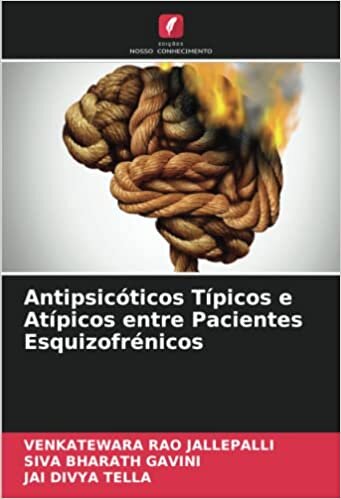تحميل Antipsicóticos Típicos e Atípicos entre Pacientes Esquizofrénicos (Portuguese Edition)