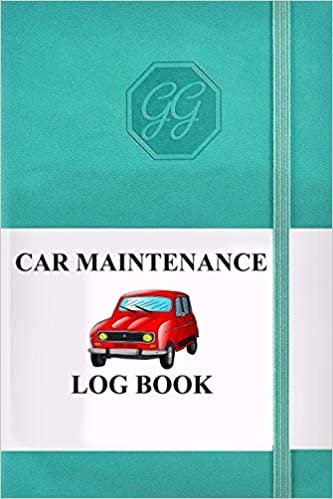 Car Maintenance Log Book: Stay Organized With This Ultimate Automotive Repairs And Maintenance Record Book for Cars, Trucks, Motorcycles and Other Vehicles with Parts List and Mileage