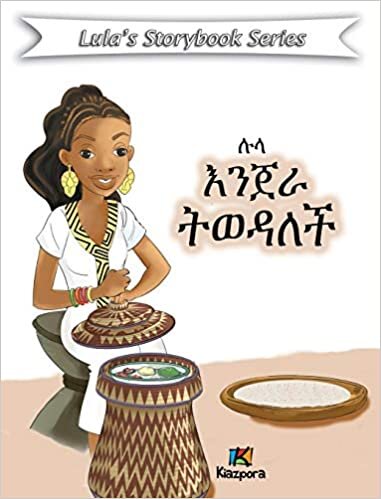indir Lula Injera T&#39;weDalech - Amharic Children&#39;s Book