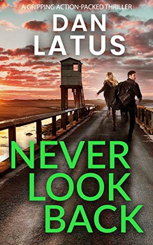 NEVER LOOK BACK a gripping action-packed thriller (Jake Ord Thrillers Book 2) (English Edition)