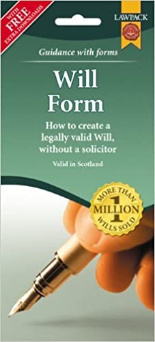 Last Will & Testament Form Pack for Scotland: How to Create a Legally Valid Will, without a Solicitor in Scotland
