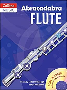 ダウンロード  Abracadabra Flute (Pupils' Book + 2 CDs): The Way to Learn Through Songs and Tunes 本