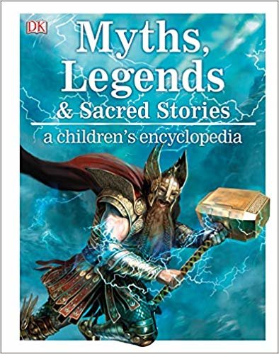 تحميل Myths, Legends, and Sacred Stories: A Children&#39;s Encyclopedia