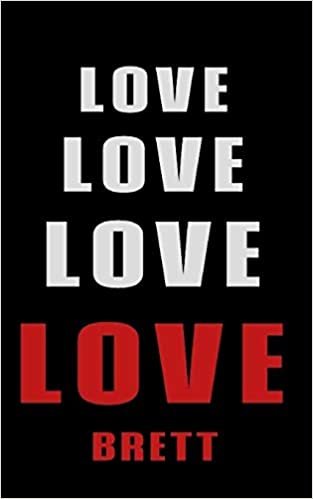 indir Love Love Love LOVE Brett: Personalized Journal for the Man I Love