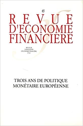 Trois ans de politique monétaire européenne: N° 65 (Revue d'économie financière) indir