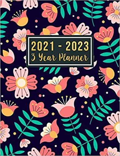 ダウンロード  3 year planner 2021-2023: 2021-2023 see it bigger Square planner | 36-Month Plan & Calendar with Holidays Size: 8.5" x 11" ( Jan 2021 - Dec 2023). Three Year Personalized Project & Appointment with Notebook Flower Watercolor design for women 本