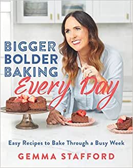 تحميل Bigger Bolder Baking Every Day: Easy Recipes to Bake Through a Busy Week