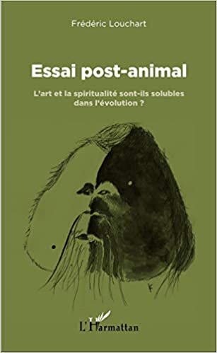 indir Essai post-animal: L&#39;art et la spiritualité sont-ils solubles dans l&#39;évolution ?