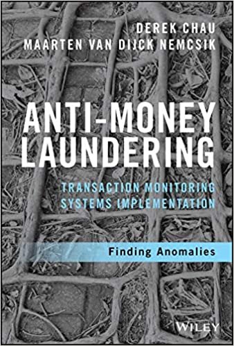 Anti-Money Laundering Transaction Monitoring Systems Implementation: Finding Anomalies (Wiley and SAS Business Series)