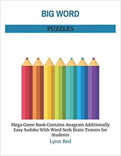 BIG WORD PUZZLES: Mega Game Book Contains Anagram Additionally Easy Sudoku With Word Seek Brain Teasers for Students ダウンロード
