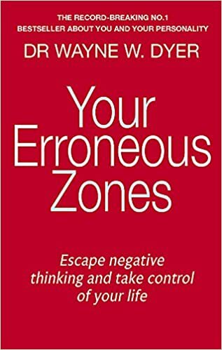  بدون تسجيل ليقرأ Your Erroneous Zones: Escape negative thinking and take control of your life