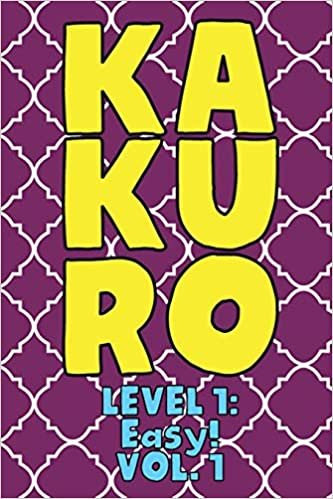 Kakuro Level 1: Easy! Vol. 1: Play Kakuro 11x11 Grid Easy Level Number Based Crossword Puzzle Popular Travel Vacation Games Japanese Mathematical Logic Similar to Sudoku Cross-Sums Math Genius Cross Additions Fun for All Ages Kids to Adult Gifts