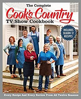 ダウンロード  The Complete Cook's Country TV Show Cookbook Season 12: Every Recipe and Every Review from all Twelve Seasons (COMPLETE CCY TV SHOW COOKBOOK) (English Edition) 本