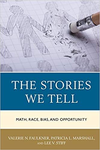 indir The Stories We Tell: Math, Race, Bias, and Opportunity