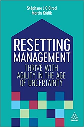 Resetting Management: Thrive with Agility in the Age of Uncertainty indir