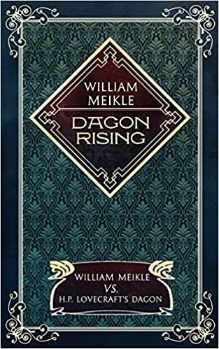 تحميل Dagon Rising: William Meikle vs. H.P. Lovecraft&#39;s Dagon