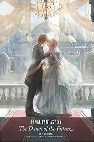 ダウンロード  Final Fantasy XV: The Dawn of the Future 本