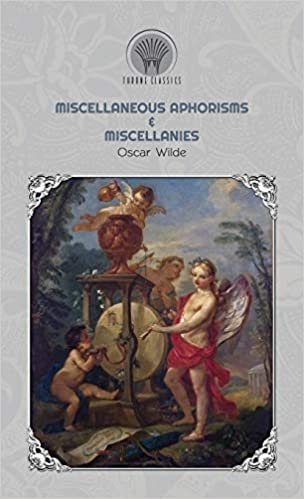 Miscellaneous Aphorisms & Miscellanies (Throne Classics) indir