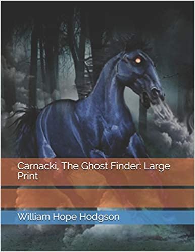 تحميل Carnacki, The Ghost Finder: Large Print