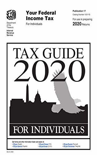 Tax Guide for Individuals, Publication 17, Your Federal Income Tax for Individuals (English Edition)