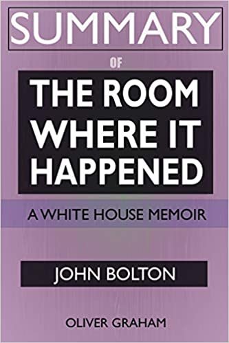 ダウンロード  SUMMARY Of The Room Where It Happened: A White House Memoir 本