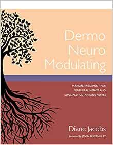 ダウンロード  Dermo Neuro Modulating: Manual Treatment for Peripheral Nerves and Especially Cutaneous Nerves 本