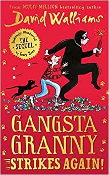 تحميل Gangsta Granny Strikes Again!: The amazing new sequel to GANGSTA GRANNY, 2021’s latest children’s book by million-copy bestselling author David Walliams