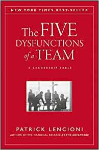 ダウンロード  The Five Dysfunctions of a Team: A Leadership Fable (J-B Lencioni Series) 本