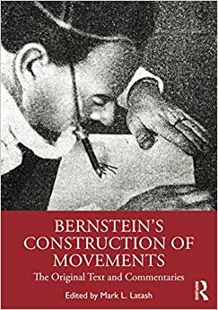 ダウンロード  Bernstein's Construction of Movements: The Original Text and Commentaries 本