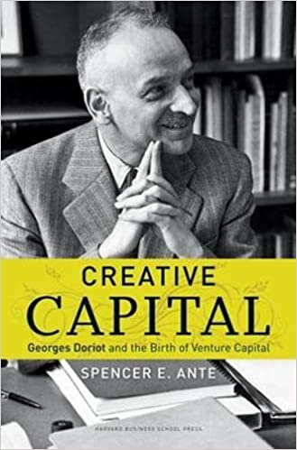 ダウンロード  Creative Capital: Georges Doriot and the Birth of Venture Capital 本
