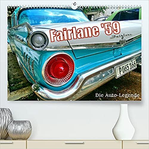 ダウンロード  Ford Fairlane '59 - Die Auto-Legende (Premium, hochwertiger DIN A2 Wandkalender 2022, Kunstdruck in Hochglanz): Der US-Strassenkreuzer Ford Fairlane von 1959 in Havanna (Monatskalender, 14 Seiten ) 本