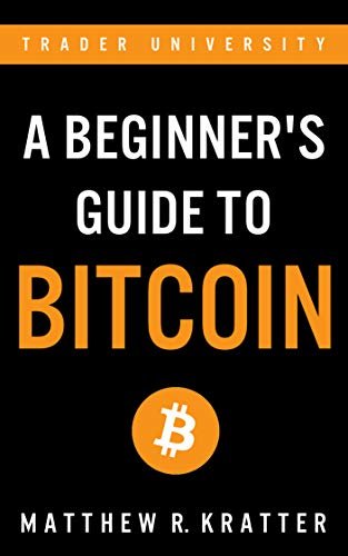 ダウンロード  A Beginner's Guide To Bitcoin (English Edition) 本