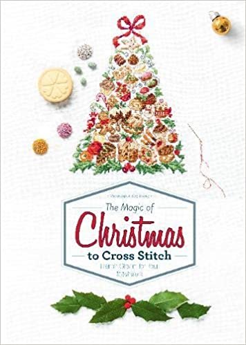 ダウンロード  The Magic of Christmas to Cross Stitch: French Charm for Your Stitchwork 本