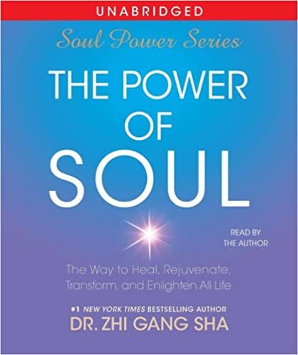 ダウンロード  The Power of Soul: The Way to Heal, Rejuvenate, Transform and Enlighten All Life (Soul Power 3) 本