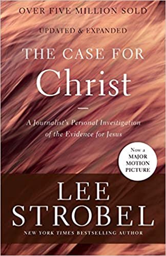 The Case for Christ: A Journalist's Personal Investigation of the Evidence for Jesus (Case for ...)