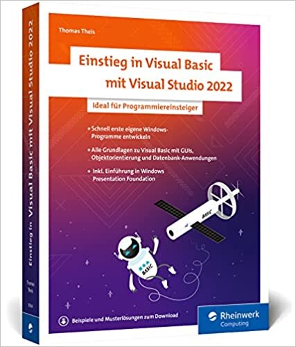 تحميل Einstieg in Visual Basic mit Visual Studio 2022: Ideal für alle, die mit dem Programmieren anfangen