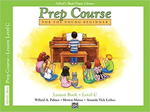 Alfred's Basic Piano Library Prep Course, Lesson Book Level C: For the Young Beginner