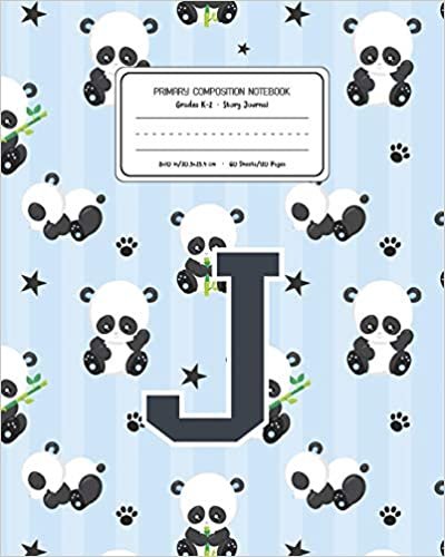 Primary Composition Notebook Grades K-2 Story Journal J: Panda Bear Animal Pattern Primary Composition Book Letter J Personalized Lined Draw and Write ... for Boys Exercise Book for Kids Back to Scho indir