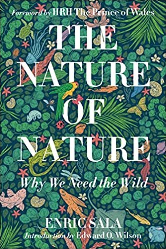 ダウンロード  The Nature of Nature: Why We Need the Wild 本