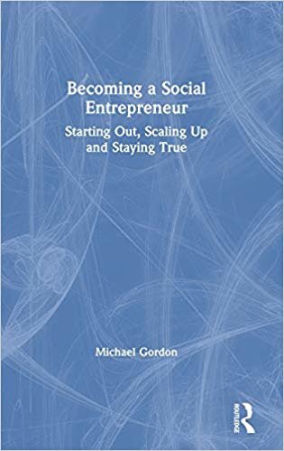 تحميل Becoming a Social Entrepreneur: Starting Out, Scaling Up and Staying True