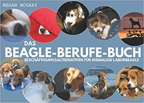 indir Das Beagle-Berufe-Buch: Beschäftigungsalternativen für ehemalige Laborbeagle
