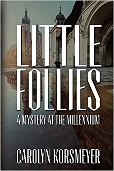 Little Follies: A Mystery at the Millennium